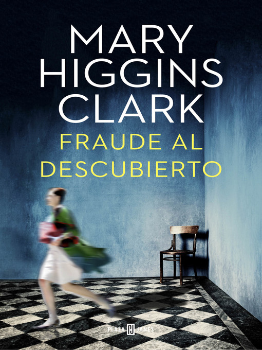 Title details for Fraude al descubierto by Mary Higgins Clark - Wait list
